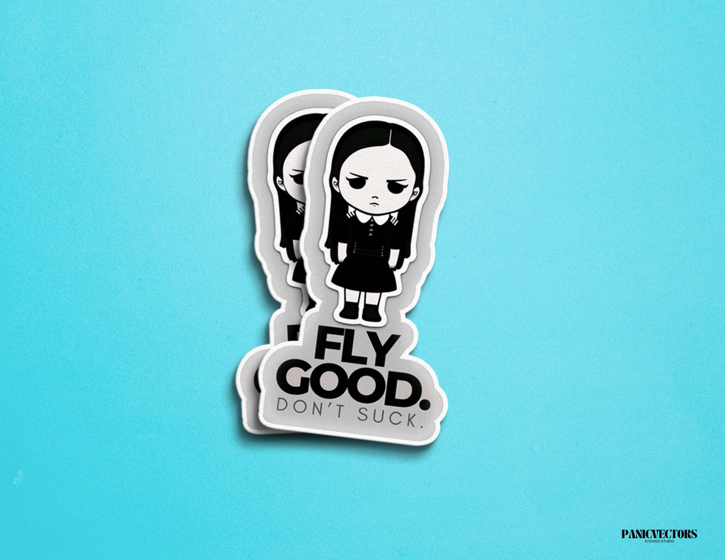 Fly Good Don't Suck Wednesday Addams Vinyl Sticker